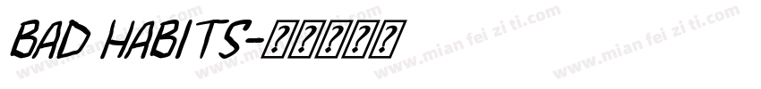 Bad Habits字体转换